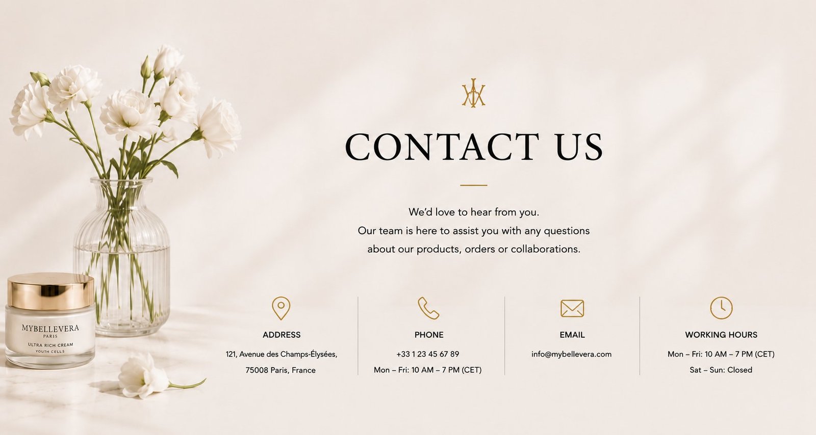 Contact us — we'd love to hear from you. Our team is here to assist you with any questions about our products, orders or collaborations.
